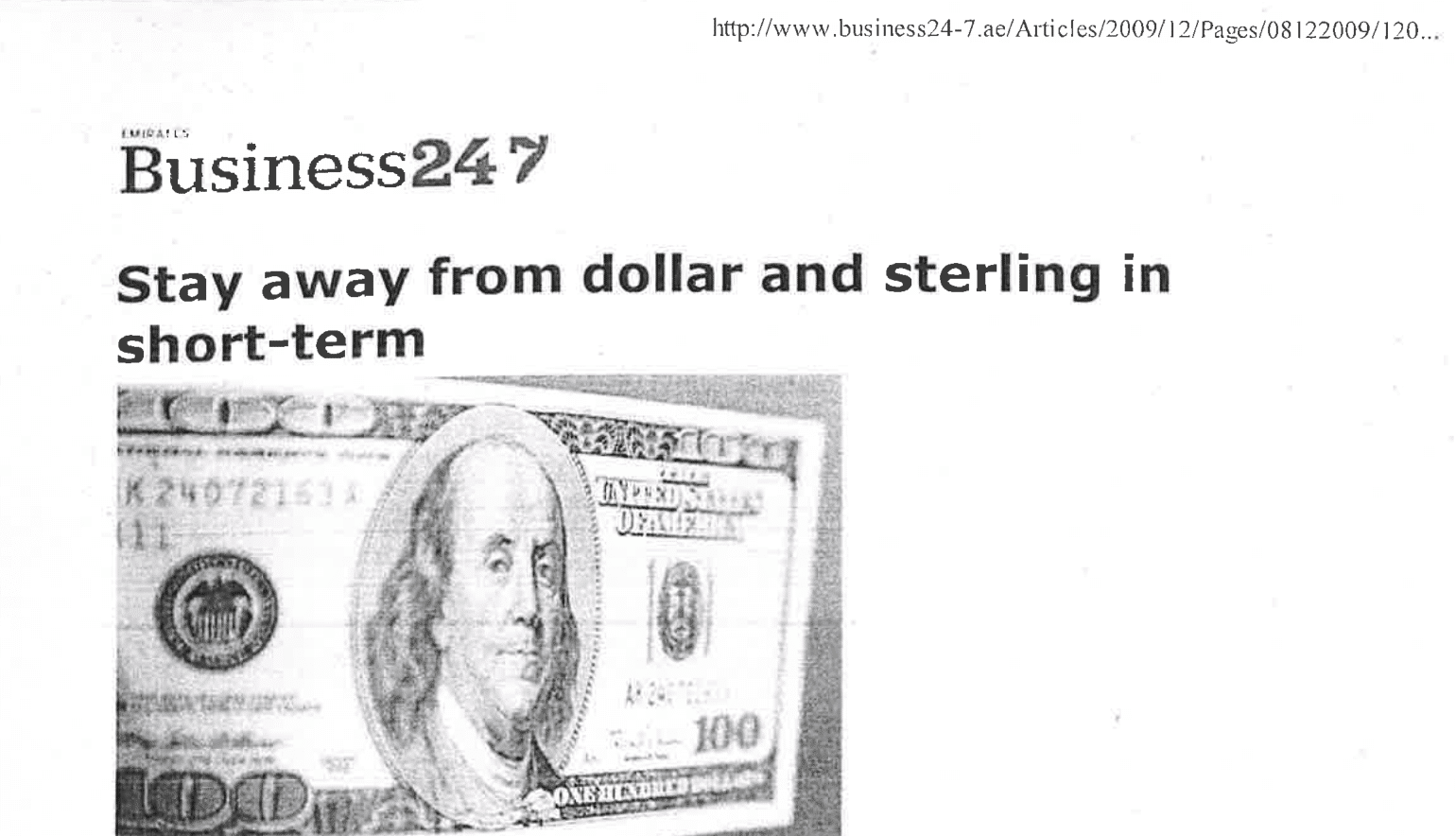 Stay away from dollar and sterling in short-term